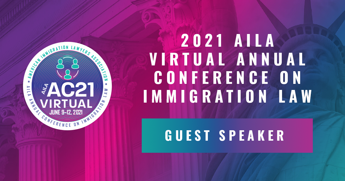 2021 AILA, 2021 AILA Virtual Annual Conference on Immigration Law, Tondini Law, graphic for event